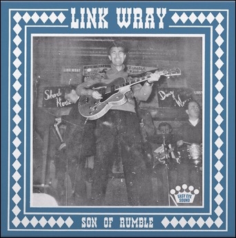 Wray ,Link - Son Of Rumble + 1 - Klik op de afbeelding om het venster te sluiten